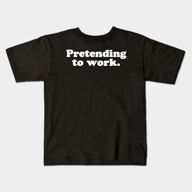 Pretending to work. Kids T-Shirt by MatsenArt